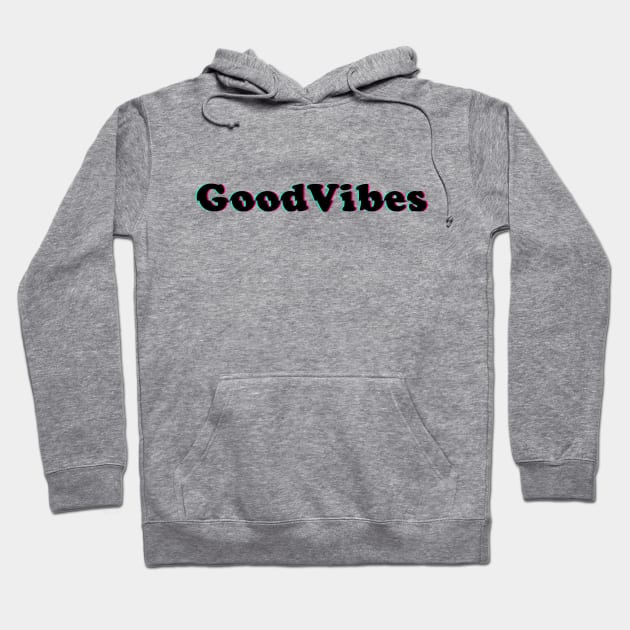 Good Vibes! Hoodie by MysticTimeline